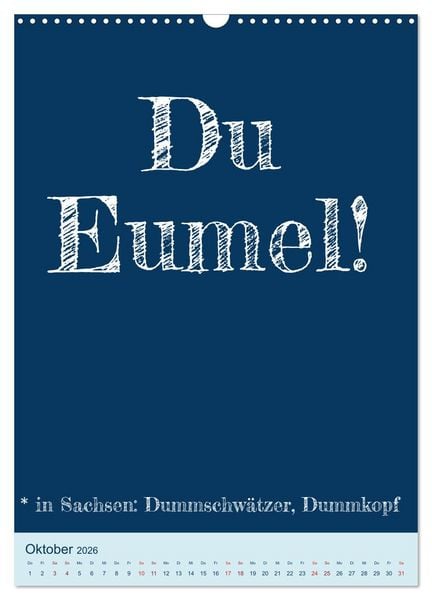 Produktbild: Ningeln&auml;sorum! Mundart und Dialekt Kalender Sachsen (Wandkalender 2026 DIN A3 hoch), CALVENDO Monatskalender