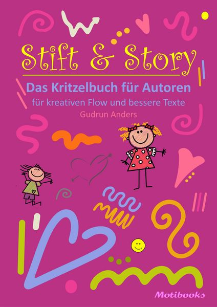 Produktbild: Stift & Story - Das Kritzelbuch f&uuml;r Autoren