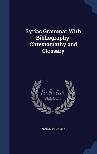 Produktbild: Syriac Grammar With Bibliography, Chrestomathy and Glossary