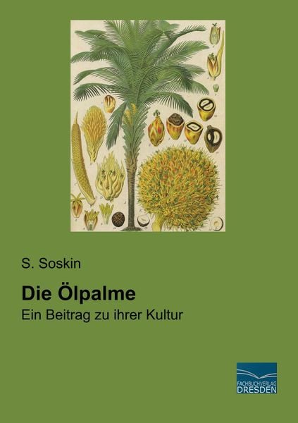 Die Ölpalme, Taschenbuch von S. Soskin, Fachbuchverlag Dresden, 9783961690497