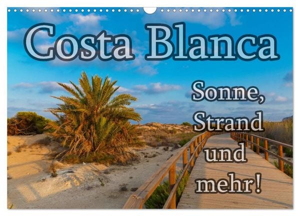 Produktbild: Costa Blanca - Sonne, Strand und mehr (Wandkalender 2026 DIN A3 quer), CALVENDO Monatskalender