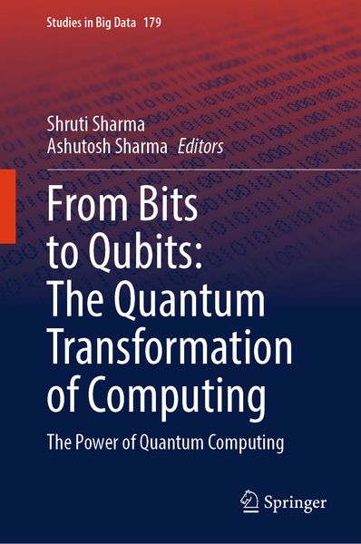 Produktbild: From Bits to Qubits: The Quantum Transformation of Computing