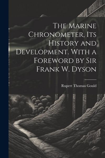 Produktbild: The Marine Chronometer, its History and Development. With a Foreword by Sir Frank W. Dyson