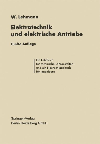 Produktbild: Die Elektrotechnik und die elektrischen Antriebe