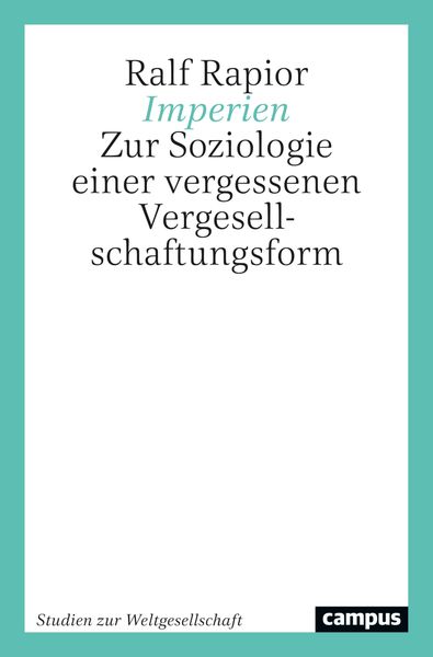 Imperien, Taschenbuch von Ralf Rapior, Campus, 978-3-593-51566-3