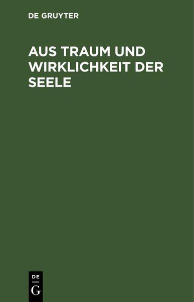 Produktbild: Aus Traum und Wirklichkeit der Seele