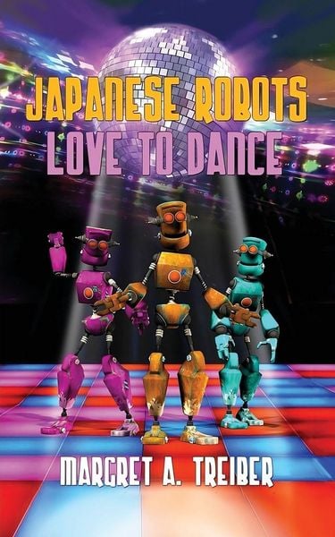 Produktbild: JAPANESE ROBOTS LOVE TO DANCE