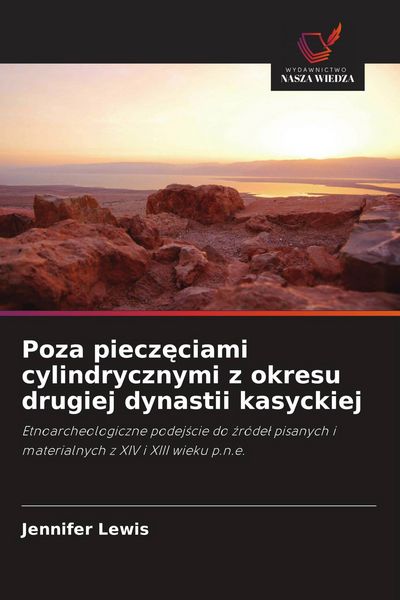 Produktbild: Poza piecz&iquest;ciami cylindrycznymi z okresu drugiej dynastii kasyckiej
