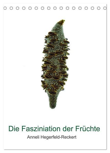 Produktbild: Die Faszination der Fr&uuml;chte (Tischkalender 2026 DIN A5 hoch), CALVENDO Monatskalender