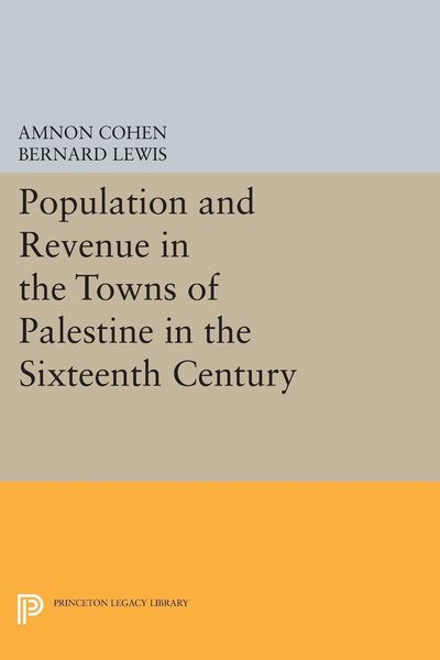 Produktbild: Population and Revenue in the Towns of Palestine in the Sixteenth Century