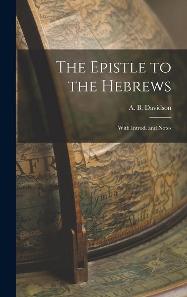 Produktbild: The Epistle to the Hebrews: With Introd. and Notes