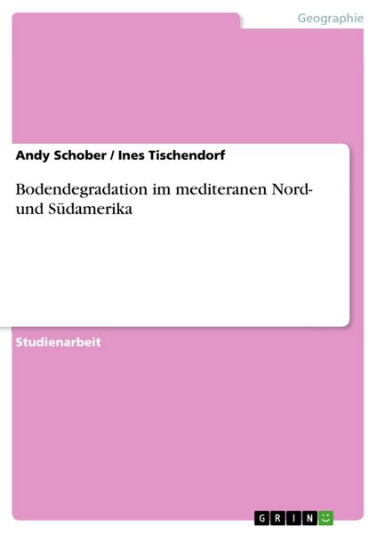 Produktbild: Bodendegradation im mediteranen Nord- und S&uuml;damerika