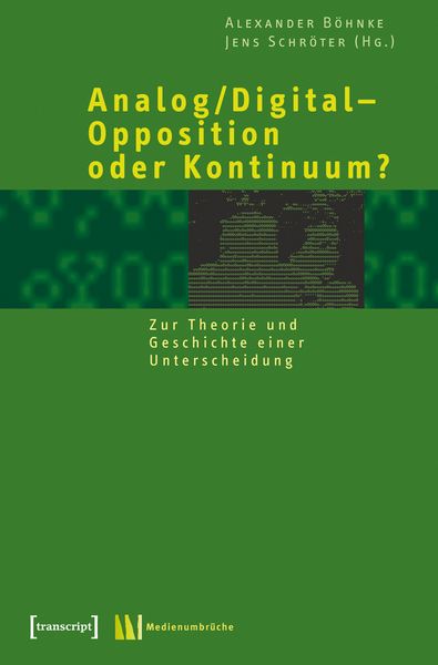 Produktbild: Analog/Digital &ndash; Opposition oder Kontinuum?