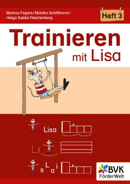 Trainieren mit Lisa - Heft 3, Geheftet von Markus Fegers,Monika Schiffmann,Helga Seidel-Reichenberg, BVK Buch Verlag Kempen GmbH, 978-3-96520-369-3