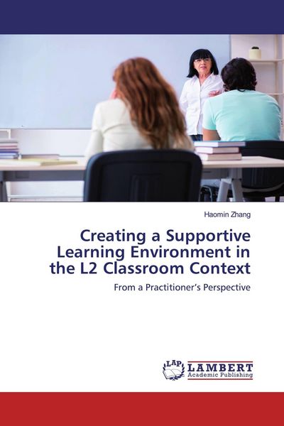 Produktbild: Creating a Supportive Learning Environment in the L2 Classroom Context