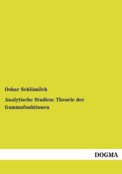 Produktbild: Analytische Studien: Theorie der Gammafunktionen