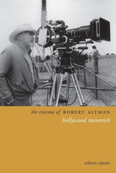 Produktbild: Niemi, R: The Cinema of Robert Altman