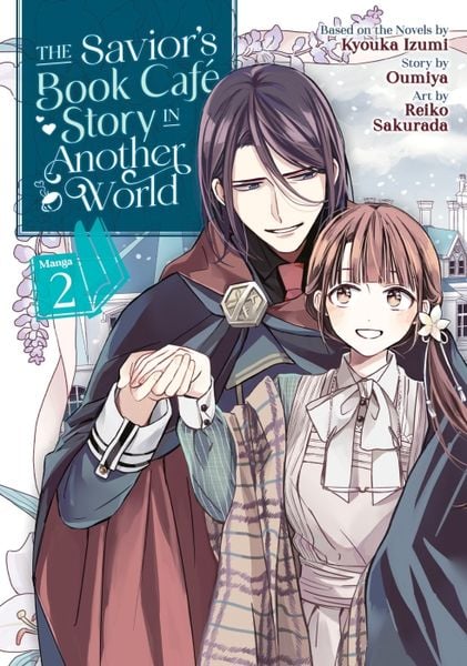 Produktbild: The Savior's Book Caf&eacute; Story in Another World (Manga) Vol. 2