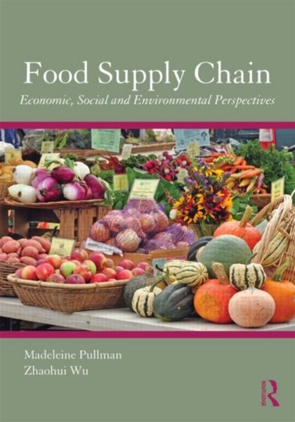 Produktbild: Pullman, M: Food Supply Chain Management