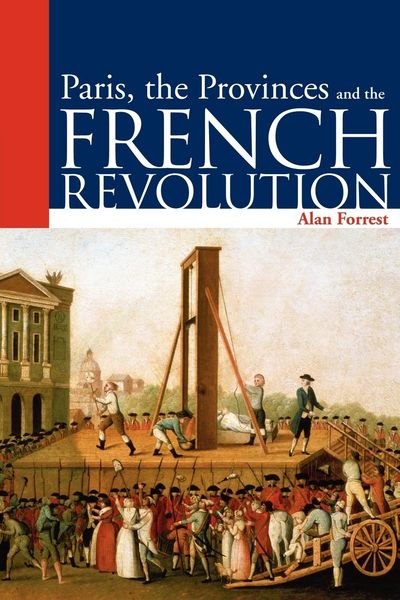 Produktbild: Paris, the Provinces and the French Revolution