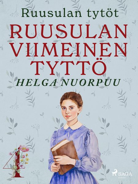 Produktbild: Ruusulan viimeinen tytt&ouml;