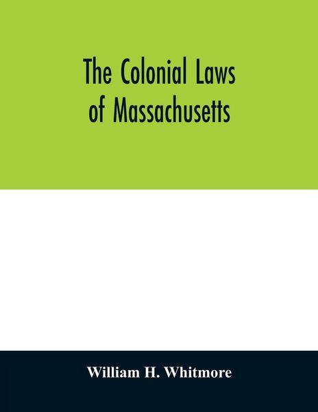 Produktbild: The colonial laws of Massachusetts