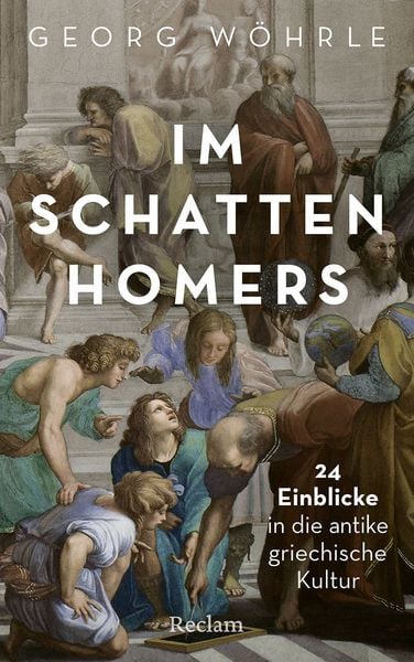 Produktbild: Im Schatten Homers. 24 Einblicke in die antike griechische Kultur