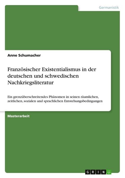 Produktbild: Franz&ouml;sischer Existentialismus in der deutschen und schwedischen Nachkriegsliteratur