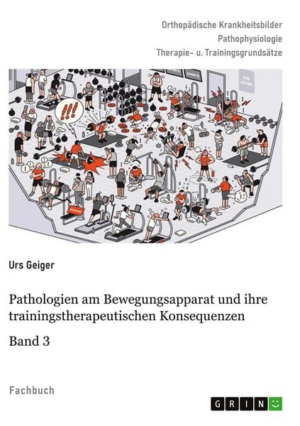 Produktbild: Pathologien am Bewegungsapparat und ihre trainingstherapeutischen Konsequenzen, Band 3