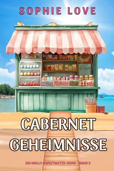 Produktbild: Cabernet-Geheimnisse (Ein Molly-Sweetwater-Krimi - Band 3)