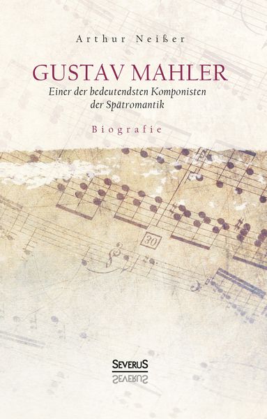 Gustav Mahler. Biografie
