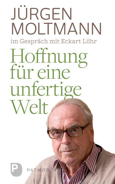 Produktbild: Hoffnung f&uuml;r eine unfertige Welt