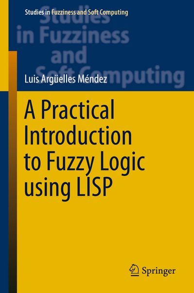 Produktbild: A Practical Introduction to Fuzzy Logic using LISP