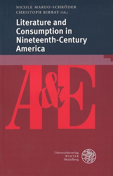 Produktbild: Literature and Consumption in Nineteenth-Century America