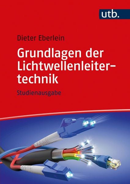 Produktbild: Grundlagen der Lichtwellenleitertechnik