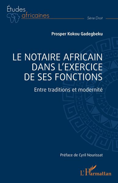 Produktbild: Le notaire africain dans l'exercice de ses fonctions