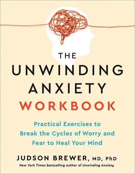 Produktbild: The Unwinding Anxiety Workbook