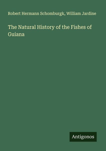 Produktbild: The Natural History of the Fishes of Guiana