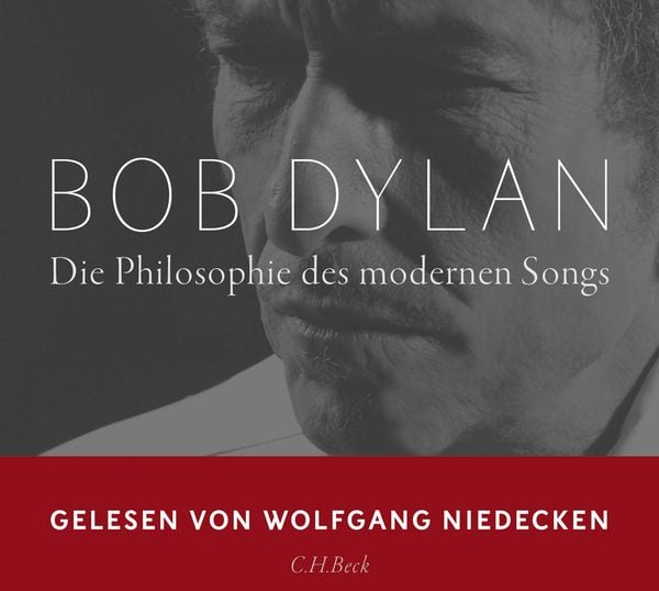 Die Philosophie des modernen Songs - Bob Dylan, CD, 9783406793882