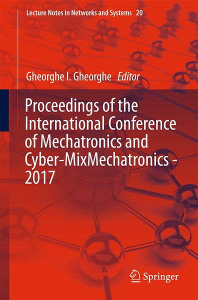 Produktbild: Proceedings of the International Conference of Mechatronics and Cyber-MixMechatronics - 2017