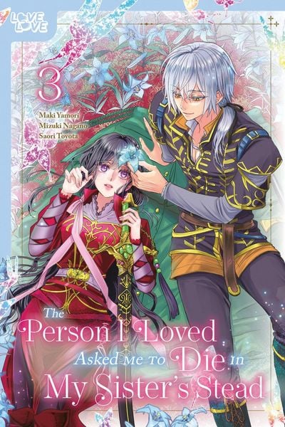 The Person I Loved Asked Me to Die in My Sister's Stead, Volume 3, Taschenbuch von Maki Yamori,Mizuki Nagano, Random House N.Y., 978-1-4278-8090-1