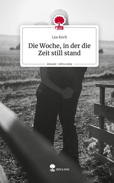 Produktbild: Die Woche, in der die Zeit still stand. Life is a Story - story.one