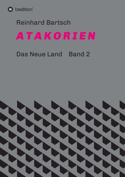 A T a K O R I E N, Taschenbuch von Reinhard Bartsch, Tredition, 9783734561092