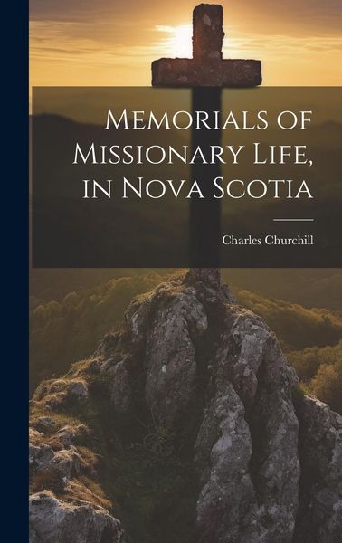 Produktbild: Memorials of Missionary Life, in Nova Scotia