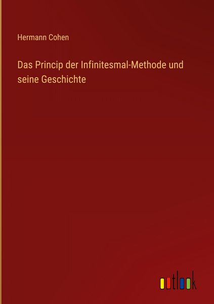 Produktbild: Das Princip der Infinitesmal-Methode und seine Geschichte