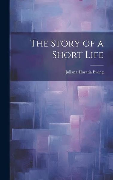 Produktbild: The Story of a Short Life