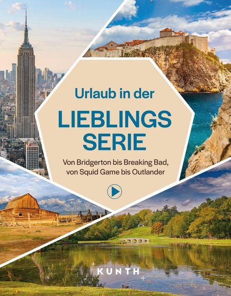 KUNTH Urlaub in der Lieblingsserie, Gebundene Ausgabe von Katinka Holupirek , Susanne Lieb, Kunth Verlag, 9783969652381