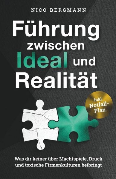 Führung zwischen Ideal und Realität, Taschenbuch von Nico Bergmann, Blattwerk Verlag, 978-3-9826797-2-3