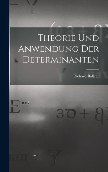 Produktbild: Theorie und Anwendung der Determinanten