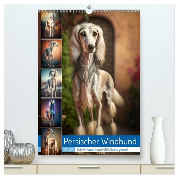 Persischer Windhund (hochwertiger Premium Wandkalender 2026 DIN A2 hoch), Kunstdruck in Hochglanz